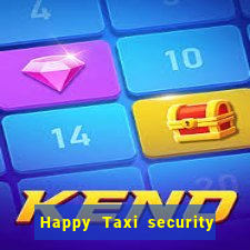 Happy Taxi security password road 96 happy